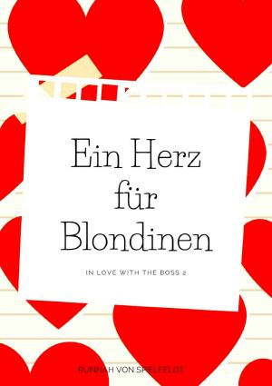 [In Love with the Boss 02] • Ein Herz für Blondinen